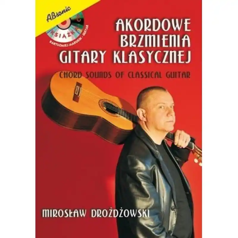 Absonic Akordowe brzmienia gitary klasycznej Drożdżowski